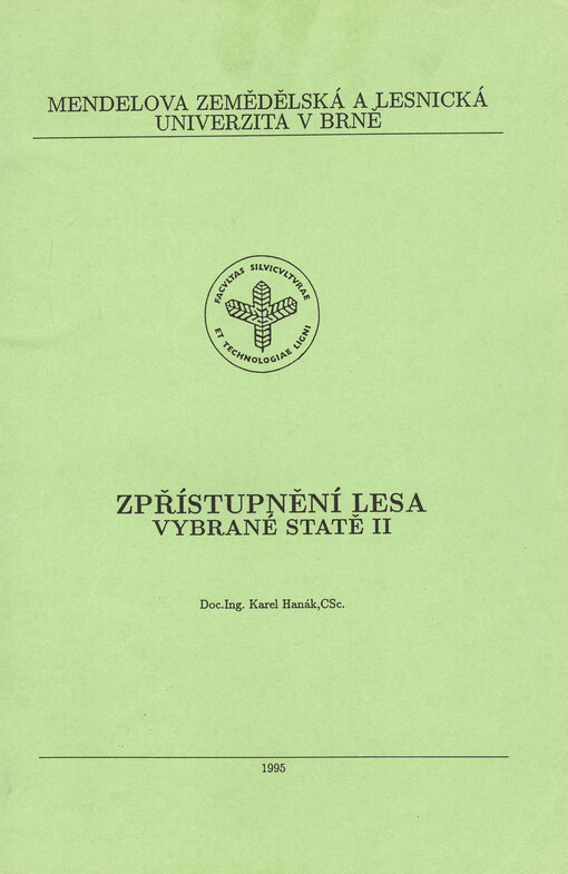 Zpřístupnění lesa : vybrané statě II