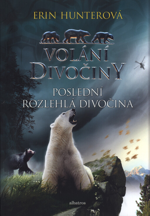 Volání divočiny. Poslední rozlehlá divočina