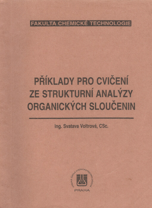 Příklady pro cvičení ze strukturní analýzy organických sloučenin