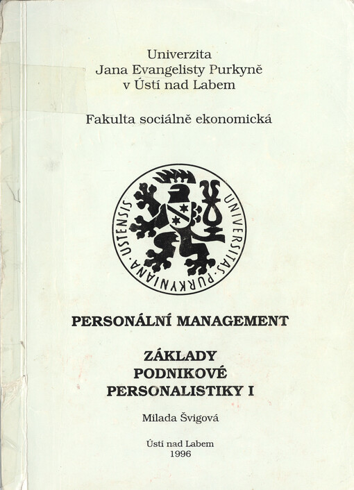 Personální management : základy podnikové personalistiky. I