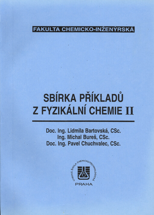 Sbírka příkladů z fyzikální chemie. II