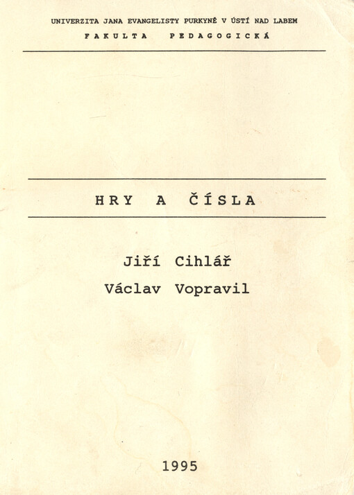 Hry a čísla : hry, čísla, ordinální operace, nestranné hry, převrácené hry