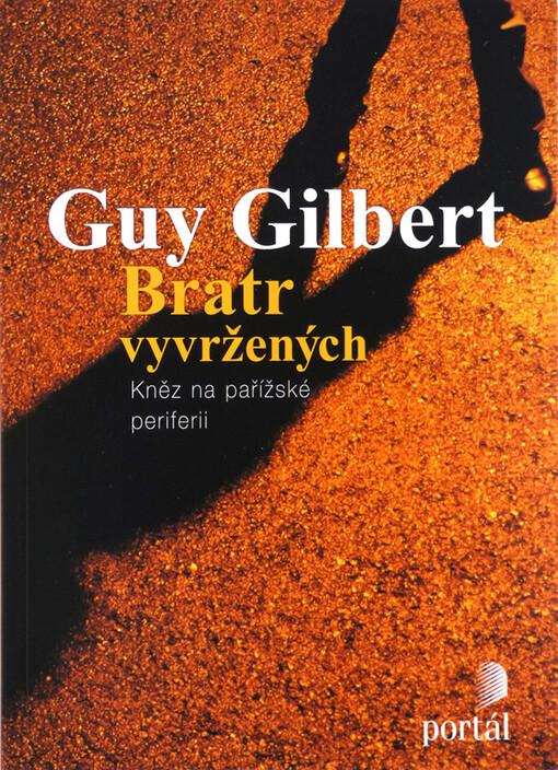 Bratr vyvržených : kněz na pařížské periferii