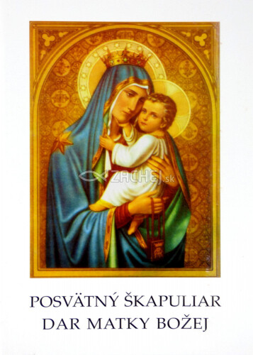 Posvätný škapuliar dar Matky Božej