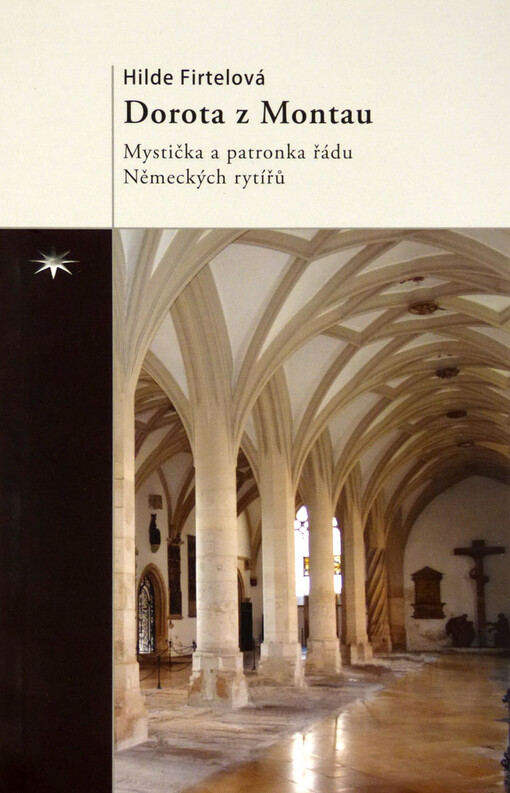 Dorota z Montau :mystička a patronka řádu Německých rytířů