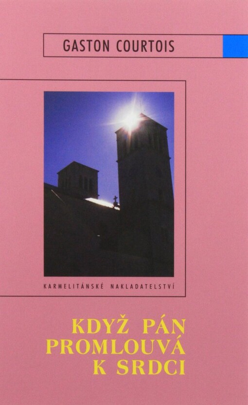 Když Pán promlouvá k srdci