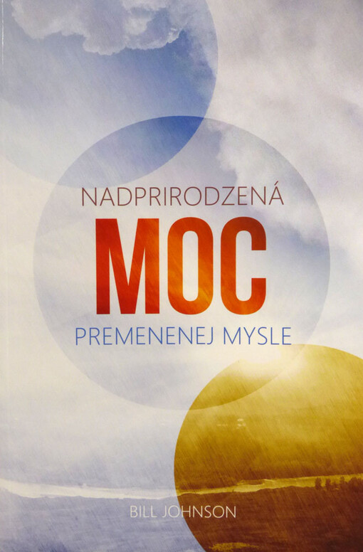 Nadprirodzená moc premenenej mysle