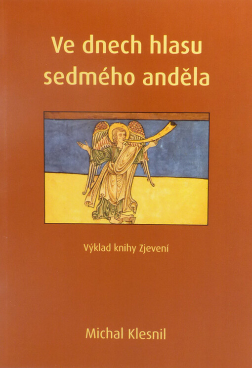 Ve dnech hlasu sedmého anděla - Výklad knihy Zjevení