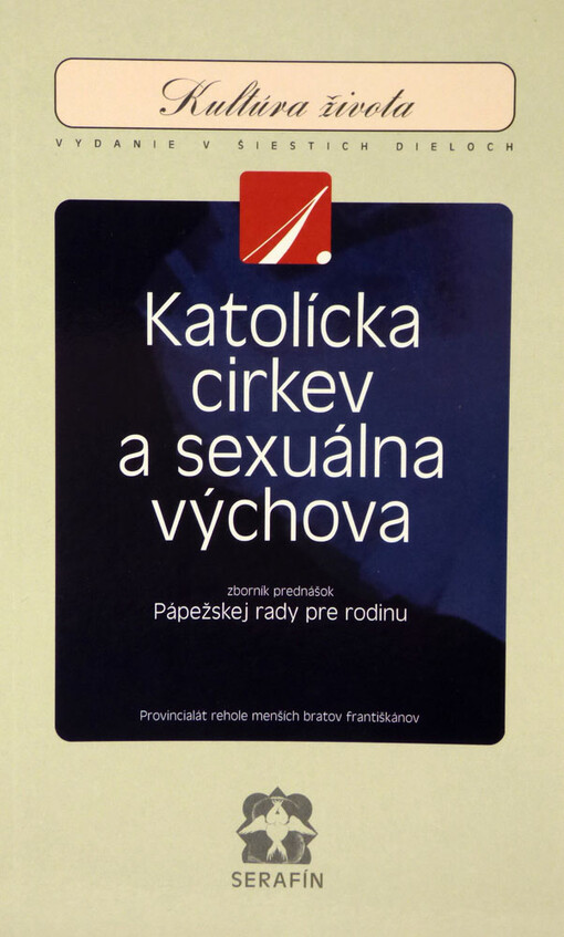 Katolícka Cirkev a sexuálna výchova - zväzok 1