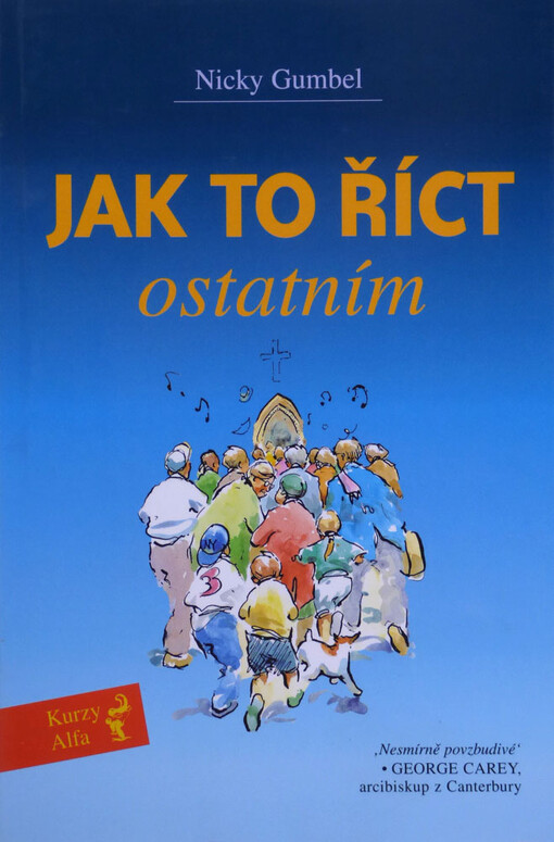 Jak to říct ostatním : kurzy Alfa