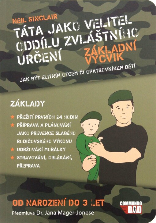 Táta jako velitel oddílu zvláštního určení: Základní výcvik