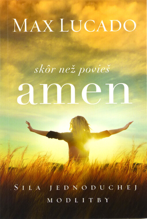 E-kniha: Skôr než povieš amen - Sila jednoduchej modlitby