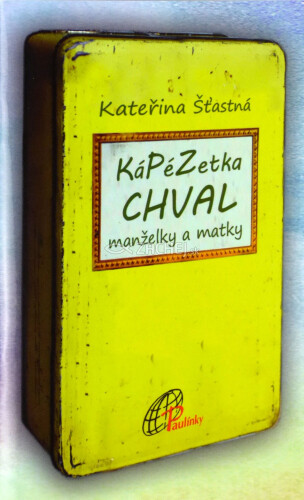 KáPéZetka chval manželky a matky