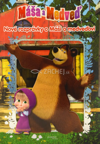 Máša a Medveď: Nové rozprávky o Máši a medveďovi
