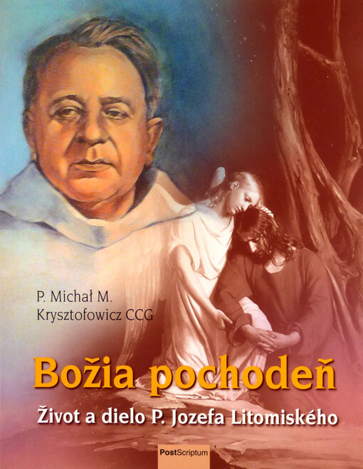Božia pochodeň - Život a dielo P. Jozefa Litomiského