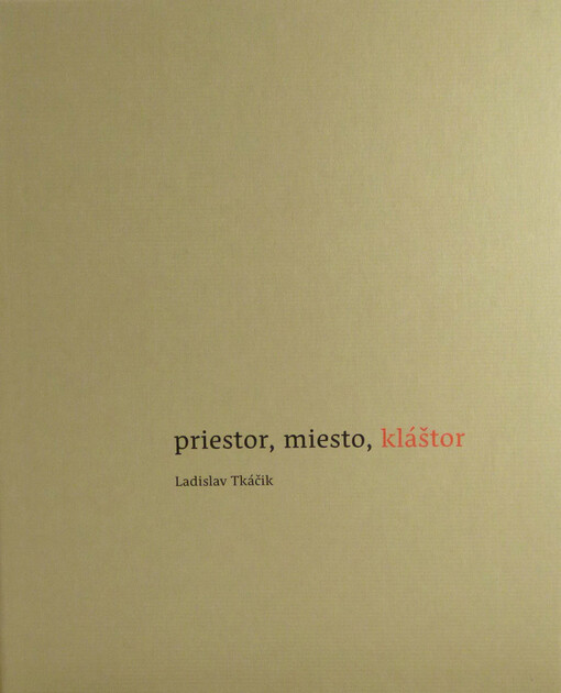 Priestor, miesto, kláštor