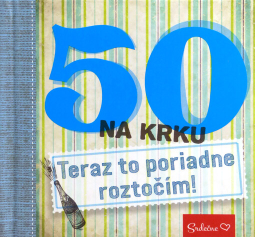 50 na krku - Teraz to poriadne roztočím!
