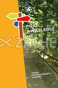 Pojď a následuj mě 1 - Témata pro společenství mládeže