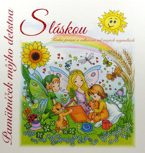 Pamätníček môjho detstva - S láskou - Kniha prianí a odkazov od mojich najmilších