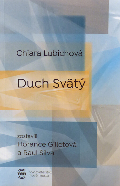 Duch Svätý - zostavil: Florance Gilletová a Raul Silva