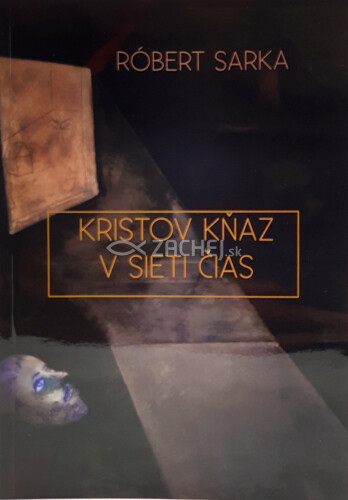 Kristov kňaz v sieti čias