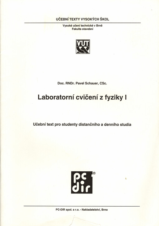 Laboratorní cvičení z fyziky : učební text pro studenty distančního a denního studia. I