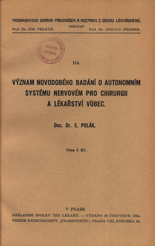 Význam novodobého bádání o autonomním systému nervovém pro chirurgii a lékařství vůbec