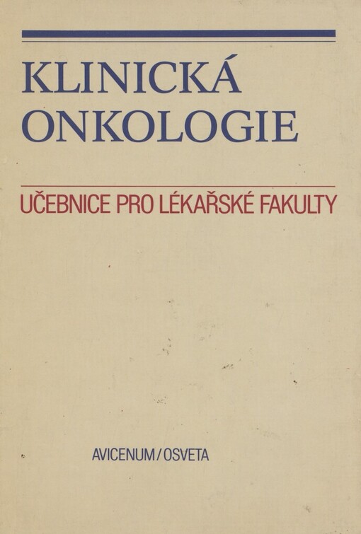 Klinická onkologie :celost. vysokošk. učebnice pro lék. fak. v ČSSR