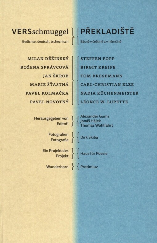 VERSschmuggel :Gedichte: deutsch, tschechisch = Překladiště : básně v češtině a v němčině