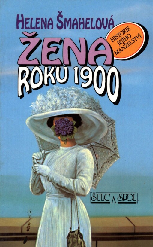 Žena roku 1900: [historie jejího manželství]