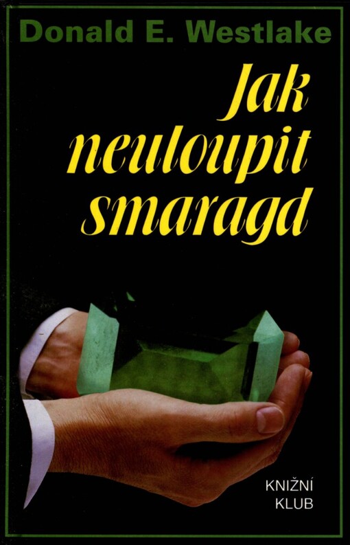 Jak neuloupit smaragd