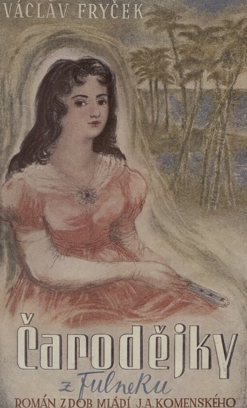 Čarodějky z Fulneku :román z dob mládí Jana Amose Komenského