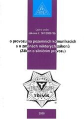 Úplné znění zákona č. 361/2000 Sb. o provozu na pozemních komunikacích a o změnách některých zákonů (Zákon o silničním provozu)