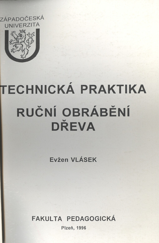 Technická praktika : ruční obrábění dřeva
