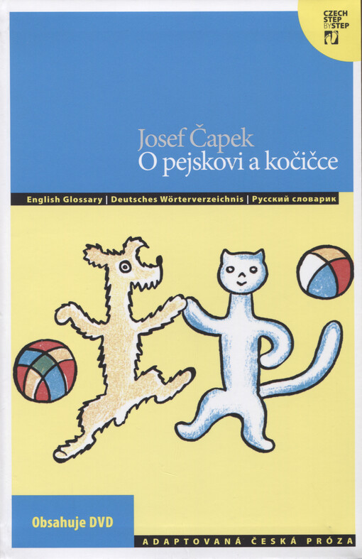 O pejskovi a kočičce Josef Čapek ; adaptovaly Silvie Převrátilová a Petra Bulejčíková