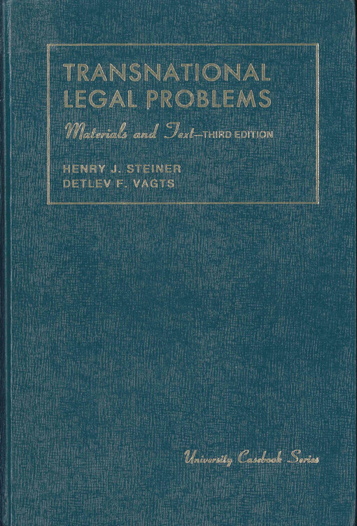 Transnational legal problems : materials and text