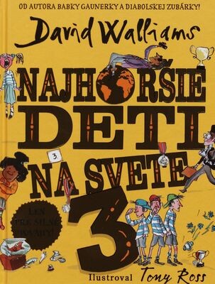 Najhoršie deti na svete 3