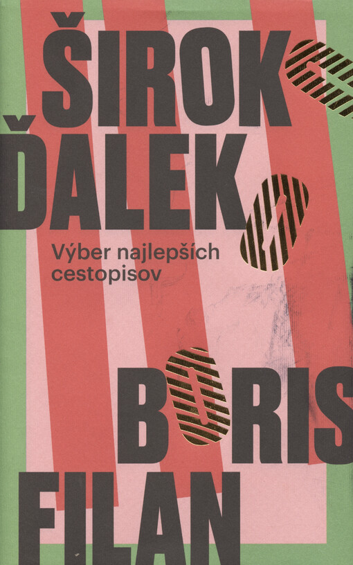 Široko ďaleko : výber najlepších cestopisov