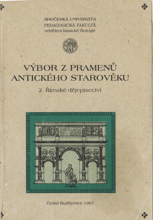 Výbor z pramenů antického starověku. 2., Římské dějepisectví