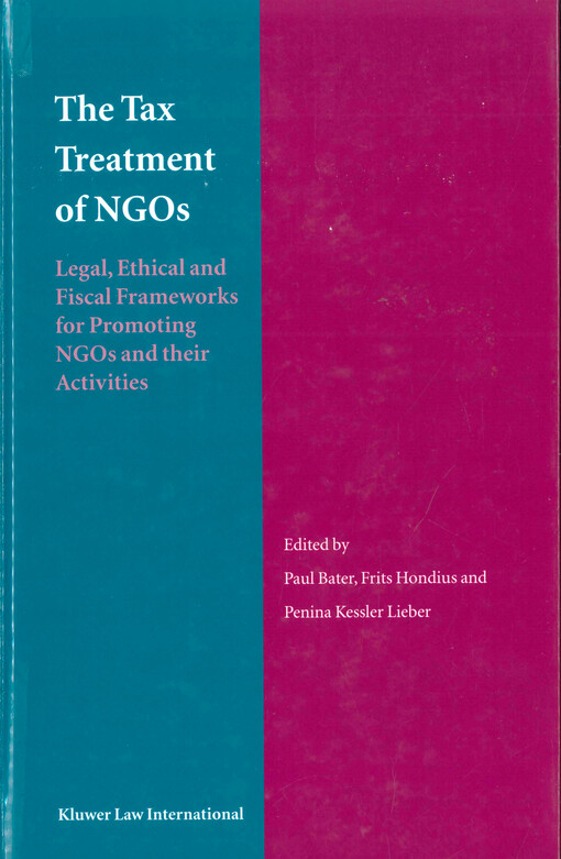 The tax treatment of NGOs : legal, fiscal and ethical standards for promoting NGOs and their activities