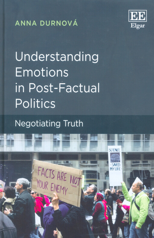 Understanding emotions in post-factual politics : negotiating truth