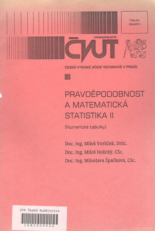 Pravděpodobnost a matematická statistika II : (numerické tabulky)