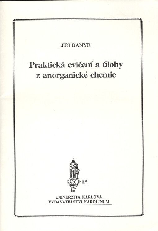 Praktická cvičení a úlohy z anorganické chemie