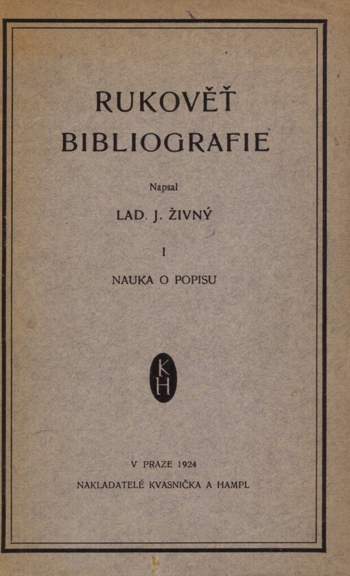 Rukověť bibliografie.I,Nauka o popisu