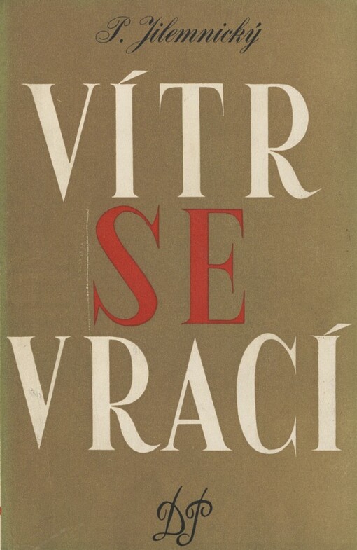 Vítr se vrací :Román, 5. vyd., (v DP 1. vyd.)