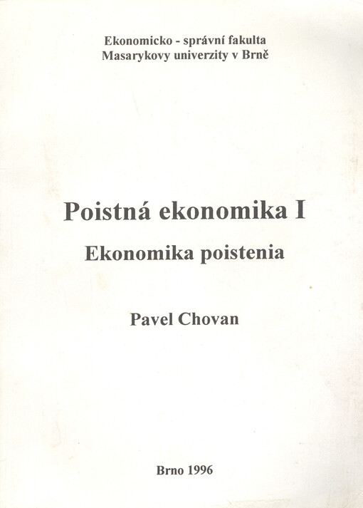 Poistná ekonomika. I, Ekonomika poistenia