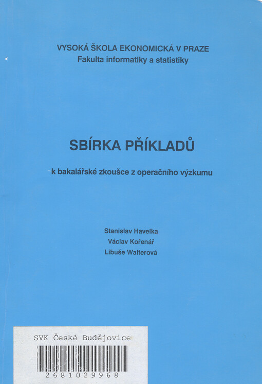 Sbírka příkladů k bakalářské zkoušce z operačního výzkumu