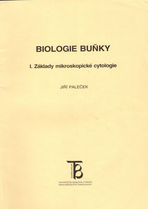 Biologie buňky. I, Základy mikroskopické cytologie