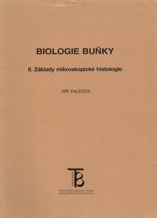 Biologie buňky. II., Základy mikroskopické histologie
