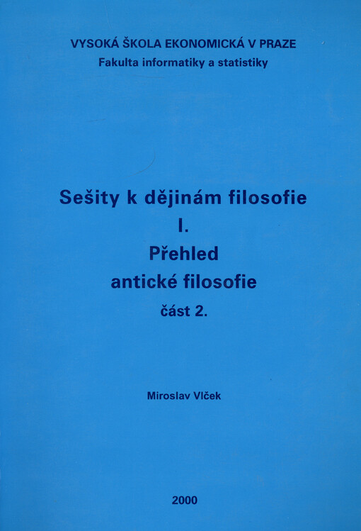 Sešity k dějinám filosofie. I., Přehled antické filosofie. Část 2